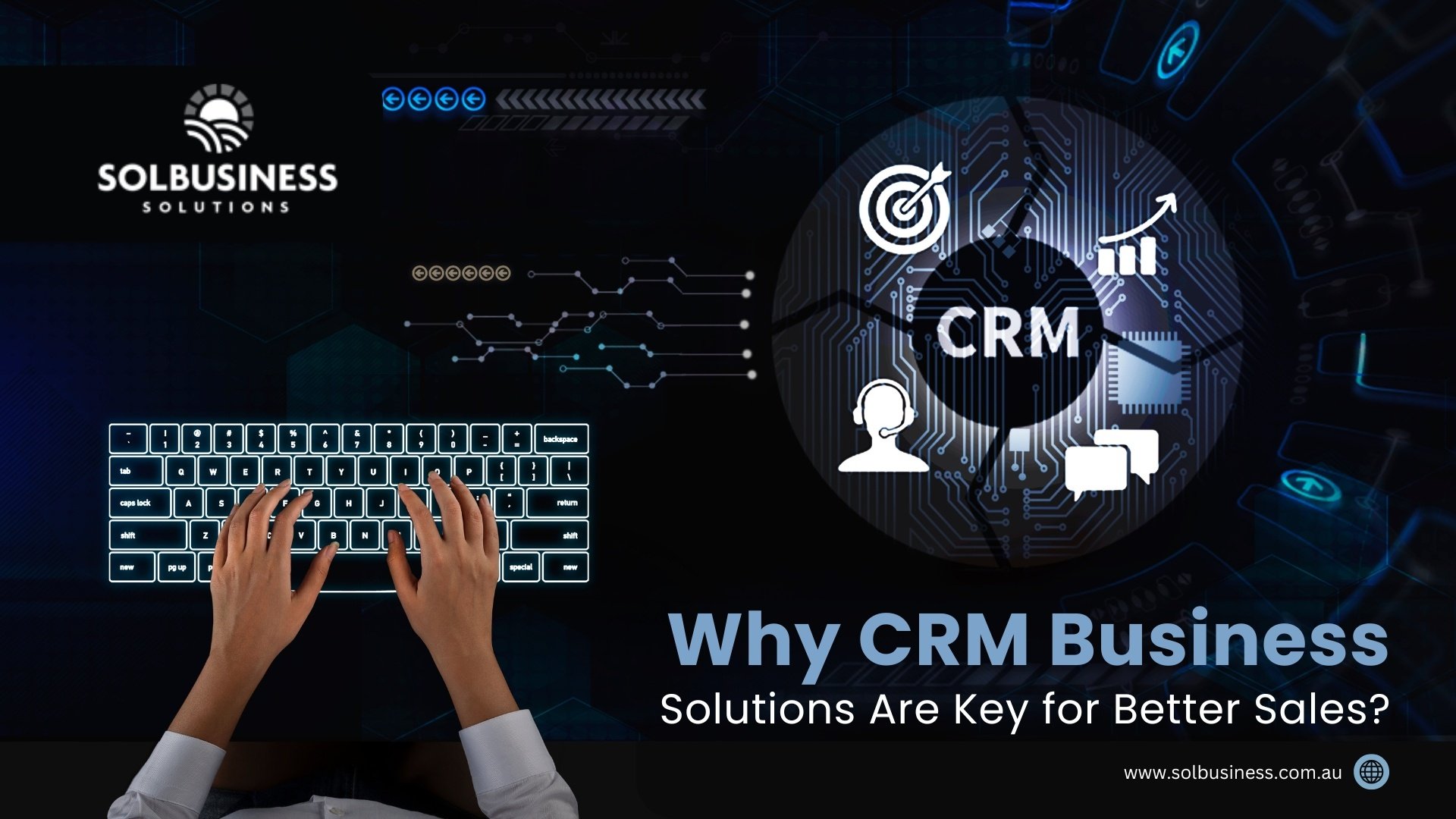 Why CRM Business Solutions Are Key for Better Sales?