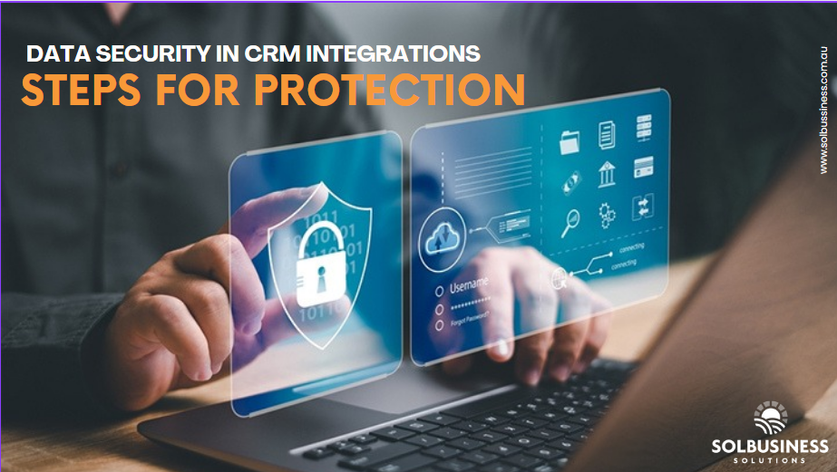 Security Matters: How to Protect Data in CRM System Integration