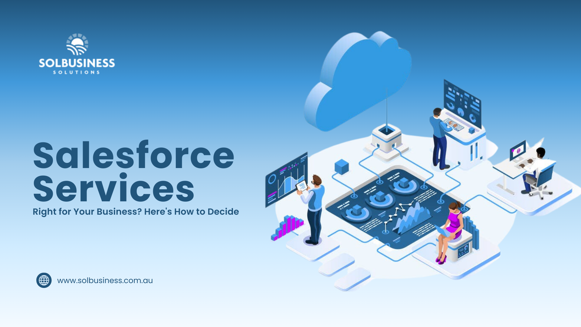 Salesforce Services Right for Your Business? Here's How to Decide