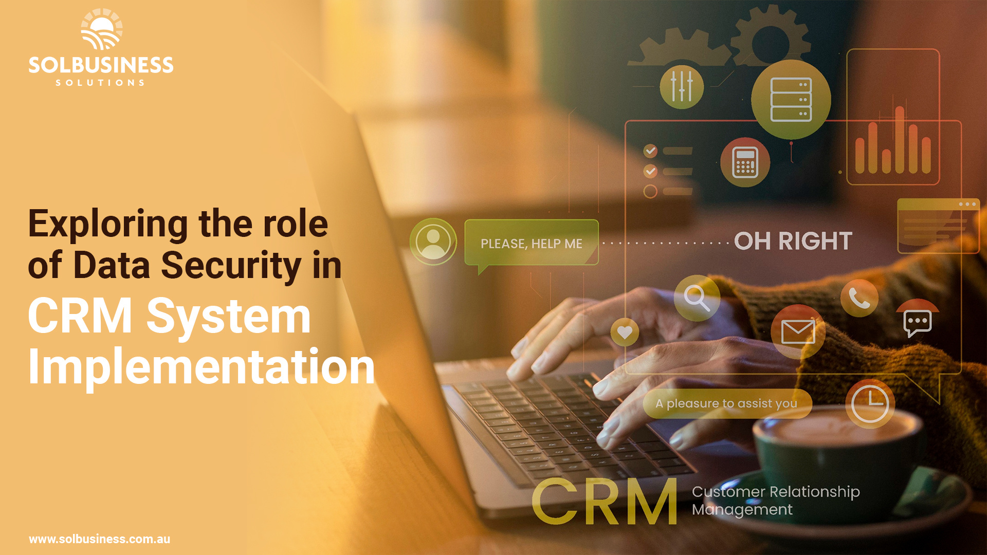 Exploring The Role of Data Security in CRM System Implementation