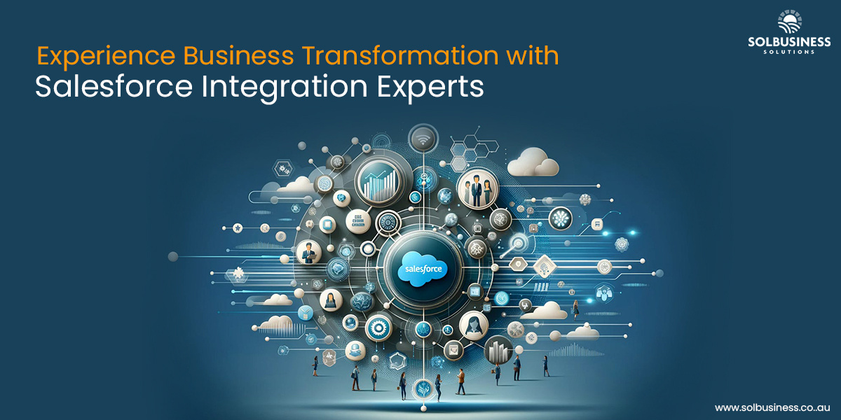 How Salesforce System Integrators Can Transform Your Business in 2025?
